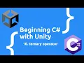 Ternary Operators - Beginning C with Unity 2023 Edition