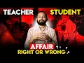 Teacher-Student Relationship Right Or Wrong By Coach Anand