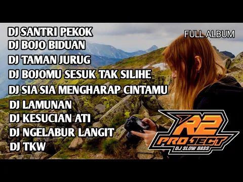 Download MP3 DJ FULL ALBUM DANGDUT JAWA || SANTRI PEKOK _ BY R2 PROJECT