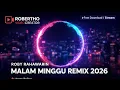 Lagu MALAM MINGGU REMIX 2026_INSTRUMENT SAXOPHONE BY. ROBY RAHAWARIN
