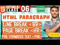 HTML Paragraph HTML Line Break Horizontal Rules and Pre tag
