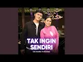 Lagu Tak Ingin Sendiri (feat. Denias)