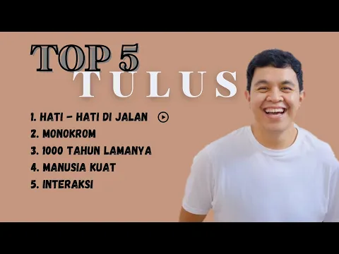 Download MP3 TOP 5 LAGU TULUS  ||  KUMPULAN LAGU TULUS TANPA IKLAN