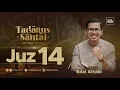 Download Lagu JUZ 14 (2023) - Ust. Bilal Attaki