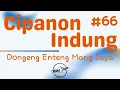Download Lagu CIPANON INDUNG 66, Dongeng Enteng Mang Jaya, Carita Sunda @MangJayaOfficial