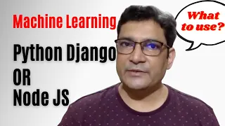 Build Machine Learning App What to use Python Django or Node js