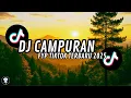 Download Lagu DJ CAMPURAN FYP TIKTOK TERBARU 2025 FULL BASS YANG KALIAN CARI‼️