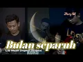 Download Lagu Bulan separuh - Lds musik Live Cover