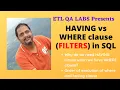 Difference between HAVING and WHERE clause in SQL with example Having clause in SQL with example