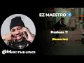 EZ MAESTRO NEW UNRELEASED SONG‼️ (Bare da buwa ko pele)🔥🔥😝