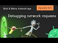 Debugging network requests in Android