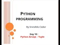 Day 10 Python Arrays - Tuples InvisibleCoder Python Programming