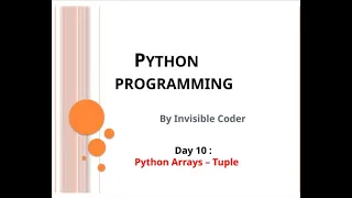 Day 10 Python Arrays - Tuples InvisibleCoder Python Programming