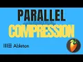 How to Parallel Compress in Ableton FL Studio Quickly