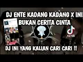 Download Lagu DJ ENTE KADANG KADANG X INI BUKAN CERITA CINTA REMIX VIRAL TIKTOK TERBARU 2022