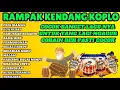 Download Lagu RAMPAK KENDANG KOPLO COCOK BANGET LAGUNYA UNTUK YANG LAGI NGAGUR COBAIN DEH PASTI COCOK. PRIA IDAMAN