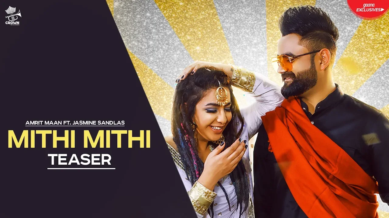 Mithi Mithi (Teaser) Amrit Maan Ft Jasmine Sandlas | Intense | Crown Records