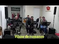 Orquestra Maldonado - Filme de Romance - Planta e Raiz - Cantada