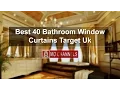 Best 40 Bathroom Window Curtains Target Uk