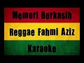 Download Lagu MEMORI BERKASIH REGGAE KAROKE