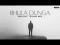 Download Lagu Bhula Dunga - Debb Remix | Darshan Raval