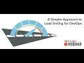 A Simpler Approach to Load Testing for DevOps