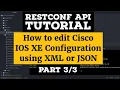 RESTCONF API Tutorial Using Cisco IOS Part Automation Example Add Edit Delete Cisco Config