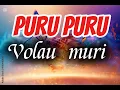 Download Lagu PURU PURU AKU-Volau muri- DC Production 2025