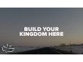 Build Your Kingdom Here Maranatha Music