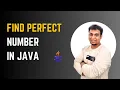 Check Whether a Number is a Perfect Number in Java Java Programming Tutorial