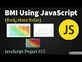 BMI Using JavaScript Body Mass Index JavaScript Project