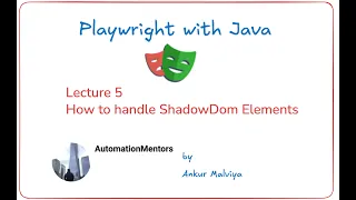 Lecture 5 - How to handle ShadowDom Elements in Playwright Java
