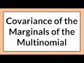 Covariance of the Marginals of the Multinomial Distribution
