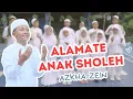 Download Lagu Alamate Anak Sholeh Cover Azkha Zein (Edisi Romadhon)