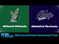 Whitehall vs Abbotsford WBA Small Division Tournament Final