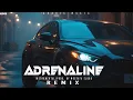 🔥Adrenaline | Original Music | Dj Remix 2025 |🎧Car Bass | Officlal Mix