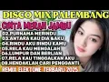 Lagu DISCO REMIX TERBARU 2026 💥 PALEMBANG REMIX ELEKTONE 💥 CINTA MERAH JAMBU
