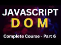 Javascript Full Course For Beginners - 6 Mastering DOM Manipulation by Frontend Master