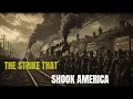 Pullman and the Railroad Rebellion The Strike That Shook America Chicago Stories Documentary