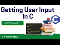 Getting user input in C - ICS Part 2 C Language Programming-Scanf Function