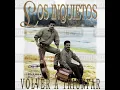 Quiero Saber De Ti, Los Inquietos del Vallenato