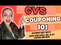 CVS COUPONING 101