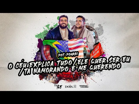 Download MP3 Henrique e Juliano -  O CEU EXPLICA TUDO, ELE QUER SER EU, TÁ NAMORANDO E ME QUERENDO - DVD To Be