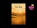 Download Lagu For You (Official Music Video)