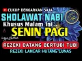Download Lagu SHOLAWAT PENARIK REZEKI PALING DAHSYAT,Sholawat Nabi Muhammad SAW,SALAWAT JIBRIL PALING MERDU
