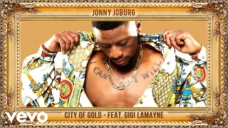 jonny joburg city of gold audio ft gigi lamayne