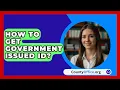 Download Lagu How To Get Government Issued ID? - CountyOffice.org
