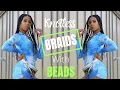 KNOTLESS BRAIDS WITH BEADS DE ARRA INSPIRED