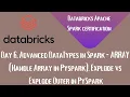 Day 6 Databricks spark certification handle Array datatypes Explode vs Explode outer in Pyspark