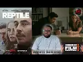 Reptile 2023 MOVIE REVIEW Spoiler Free TIFF 23